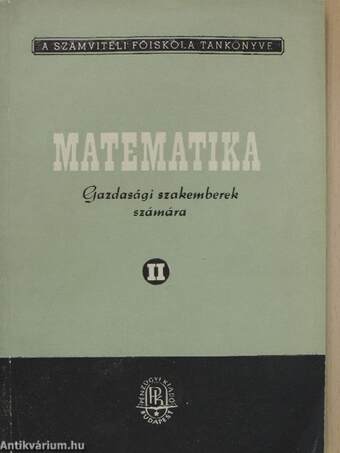 Matematika gazdasági szakemberek számára II.