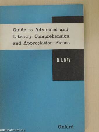 Guide to Advanced and Literary Comprehension and Appreciation Pieces