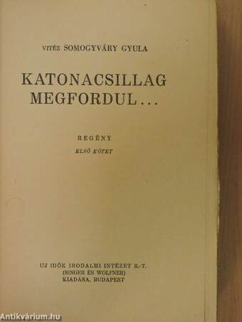 Katonacsillag megfordul... I-II.