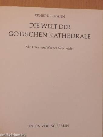 Die Welt der gotischen Kathedrale