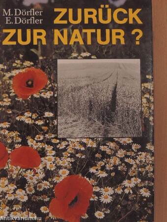 Zurück zur Natur?