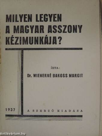 Milyen legyen a magyar asszony kézimunkája?