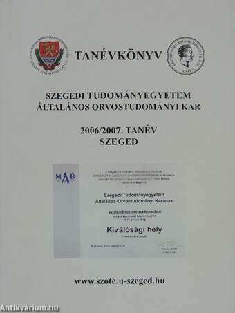 Szegedi Tudományegyetem Általános Orvostudományi Kar Tanévkönyv 2006/2007