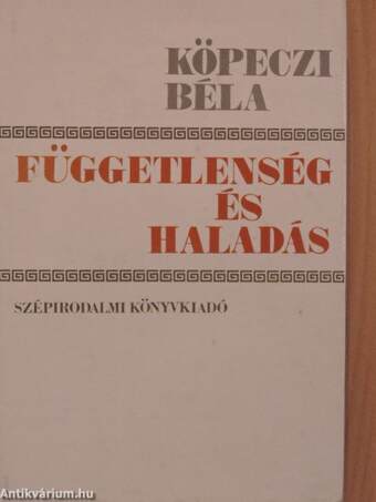 Függetlenség és haladás