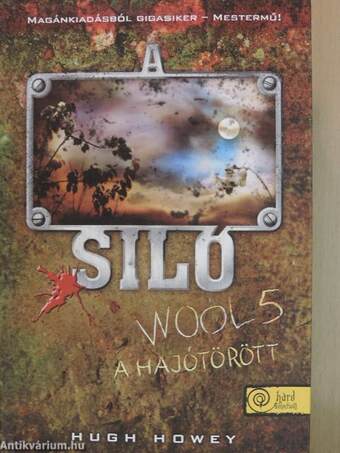 A Siló 5. - A hajótörött