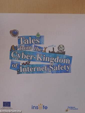 Tales from the Cyber-Kingdom of Internet Safety