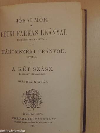 Carinus/A nagyenyedi két fűzfa/Petki Farkas leányai/Háromszéki leányok/A két szász/Koronát szerelemért/A hargia/A kalmár és családja