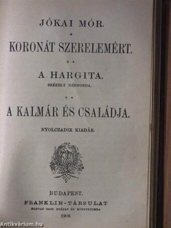 Carinus/A nagyenyedi két fűzfa/Petki Farkas leányai/Háromszéki leányok/A két szász/Koronát szerelemért/A hargia/A kalmár és családja