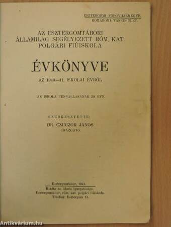 Az esztergomtábori államilag segélyezett róm. kat. polgári fiúiskola évkönyve az 1940-41. iskolai évről