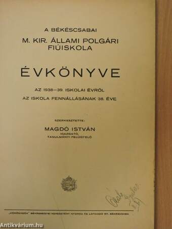 A Békéscsabai M. Kir. Állami Polgári Fiúiskola évkönyve az 1938-39. iskolai évről