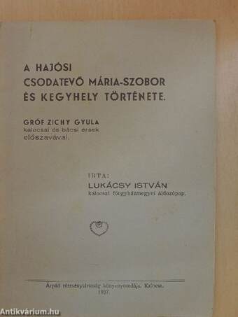 A hajósi csodatevő Mária-szobor és kegyhely története