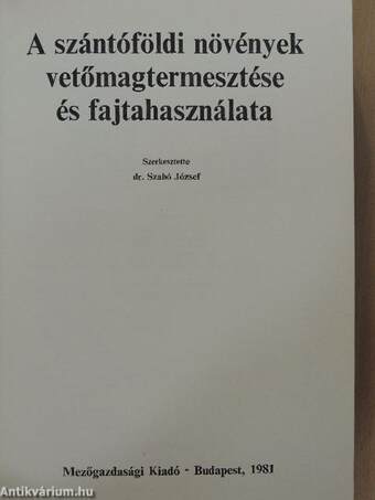 A szántóföldi növények vetőmagtermesztése és fajtahasználata