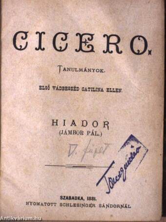 Cicero tanulmányok/Horác első könyve/Horác második könyve/Jellemrajzok