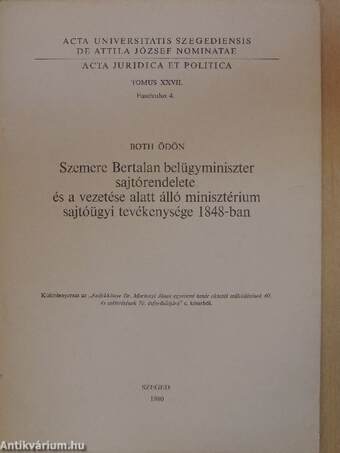 Szemere Bertalan belügyminiszter sajtórendelete és a vezetése alatt álló minisztérium sajtóügyi tevékenysége 1848-ban