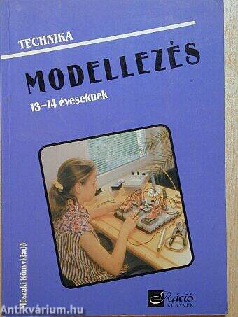 Technika - Modellezés 13-14 éveseknek