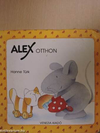 Alex otthon