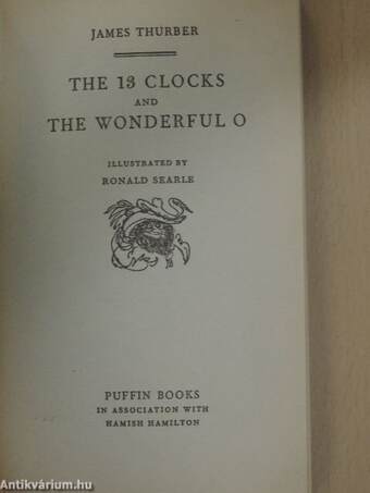 The 13 Clocks and The Wonderful O