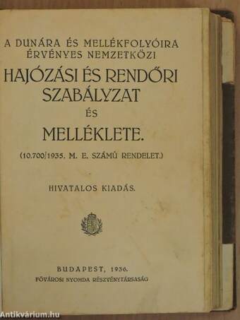 A Dunára és mellékfolyóira érvényes nemzetközi hajózási és rendőri szabályzat és melléklete