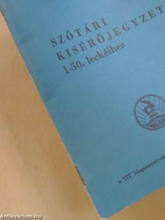 Szótári kisérőjegyzet a zágrábi angol audio-vizuális tananyag 1-50. leckéihez