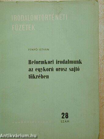 Reformkori irodalmunk az egykorú orosz sajtó tükrében