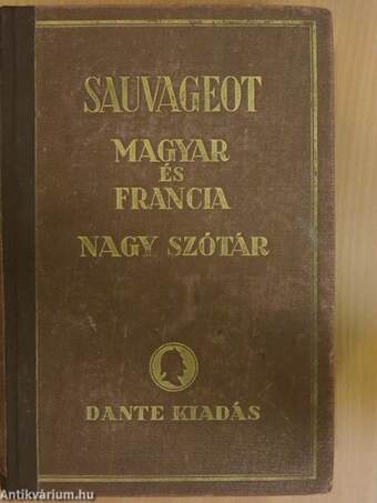 Francia-magyar és magyar-francia nagy kéziszótár II.