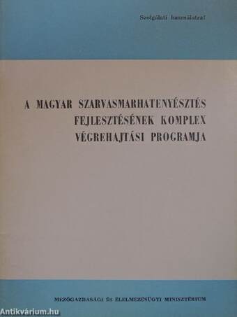 A magyar szarvasmarhatenyésztés fejlesztésének komplex végrehajtási programja