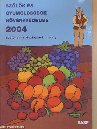 Szőlők és gyümölcsösök növényvédelme 2004.