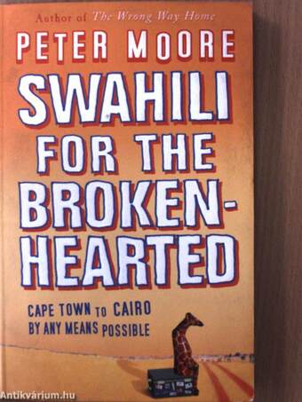 Swahili for the Broken-Hearted