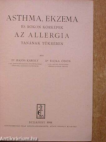 Asthma, ekzema és rokon kórképek az allergia tanának tükrében