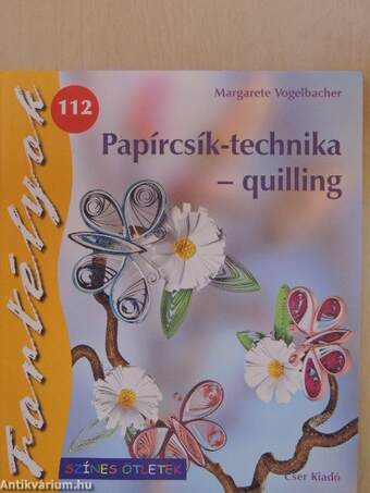 Papírcsík-technika - quilling