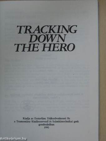 Tracking Down the Hero