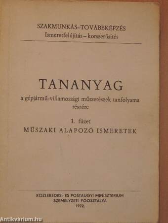 Tananyag a gépjármű-villamossági műszerészek tanfolyama részére 1.