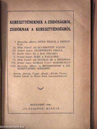 Keresztyéneknek a zsidóságról - Zsidóknak a keresztyénségről