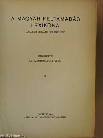 A magyar feltámadás lexikona 1919-1930 (rossz állapotú)