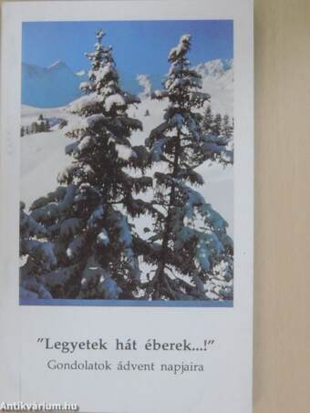 "Legyetek hát éberek...!"