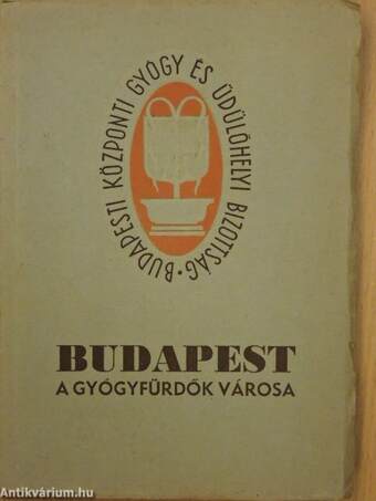 Budapest, a gyógyfürdők városa