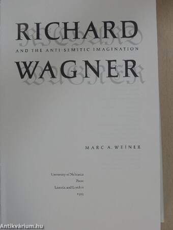 Richard Wagner and the Anti-Semitic Imagination