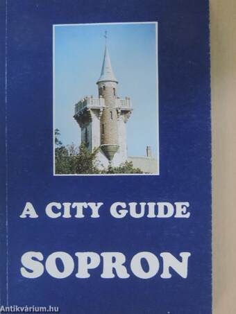 Sopron - A city guide