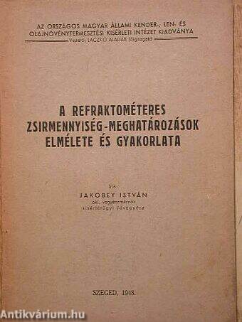 A refraktométeres zsírmennyiség-meghatározások elmélete és gyakorlata