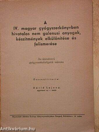 A IV. magyar gyógyszerkönyvben hivatalos nem galenusi anyagok, készítmények