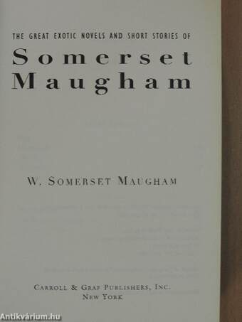 The Great Exotic Novels and Short Stories of Somerset Maugham