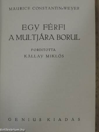 Egy férfi a multjára borul