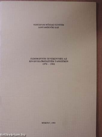 Tudományos tevékenység az Ásványelőkészítési Tanszéken 1970-1982