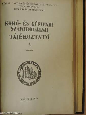 Gépkocsi felszerelési cikkek és tartozékok árjegyzéke II./Kohó- és gépipari szakirodalmi tájékoztató 1959. 1. szám/Uj gépszámtervezési módszer/Kohó- és gépipari szakirodalmi tájékoztató 1959. 9. szám