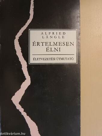 Értelmesen élni