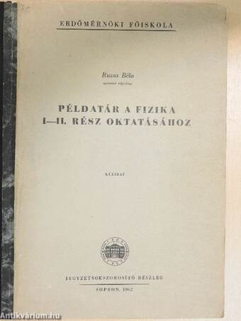 Példatár a Fizika I-II. rész oktatásához