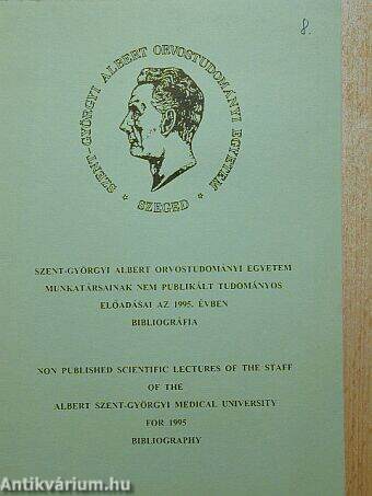 Szent-Györgyi Albert Orvostudományi Egyetem munkatársainak nem publikált tudományos előadásai