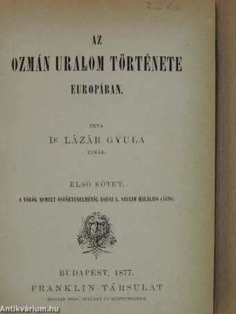 Az ozmán uralom története Europában I-II.