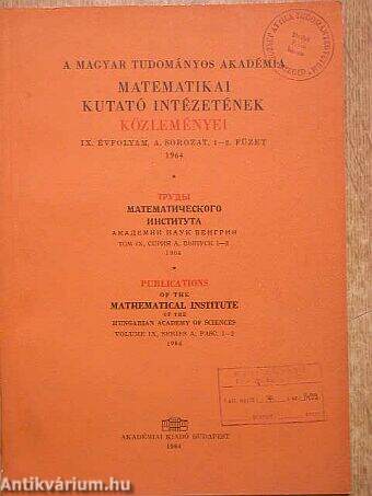 A Magyar Tudományos Akadémia Matematikai Kutató Intézetének Közleményei