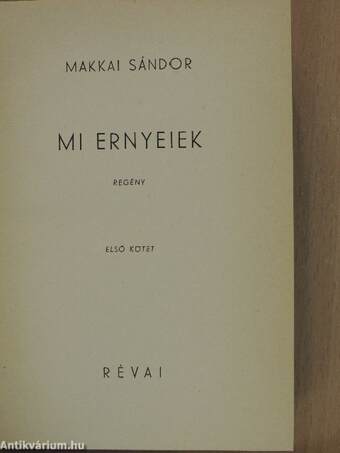 Mi Ernyeiek I-II.